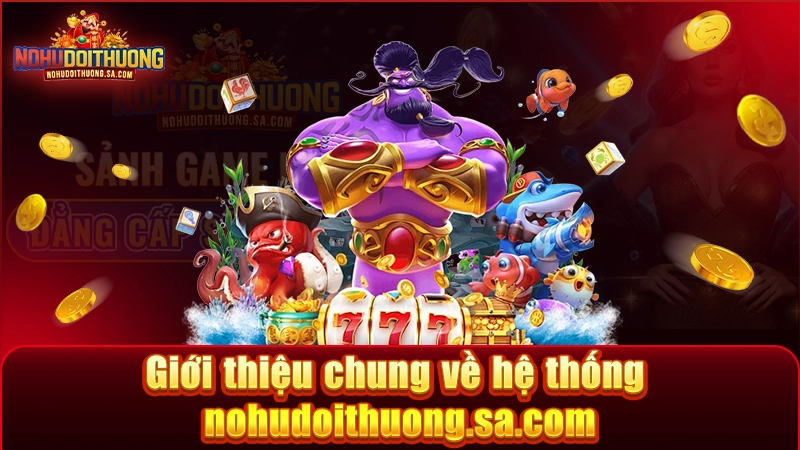 và mức độ uy tín của từng cổng game. Sơ lược về mục tiêu và sứ mệnh của chuyên trang