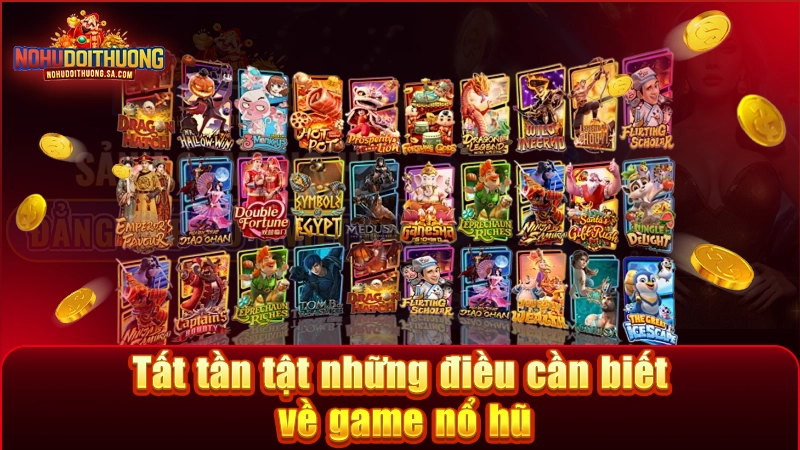 Nắm trọn định nghĩa và cách chơi nổ hũ trong lòng bàn tay